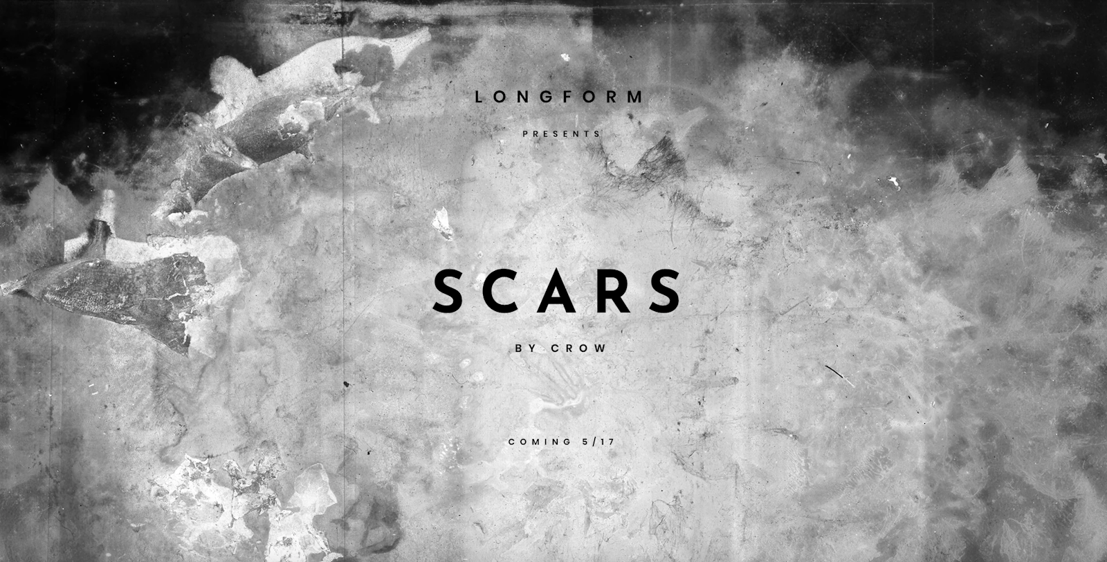 Longform: Scars by Crow